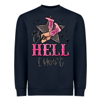Navy the hell i wont cowgirl Heavyweight Sweatshirt - MaliasSmallBusiness
