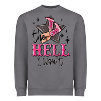 Storm the hell i wont cowgirl Heavyweight Sweatshirt - MaliasSmallBusiness