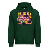 Forest Green Oh honey i am that mom Urban Hoodie - FaDigitalArtStudio