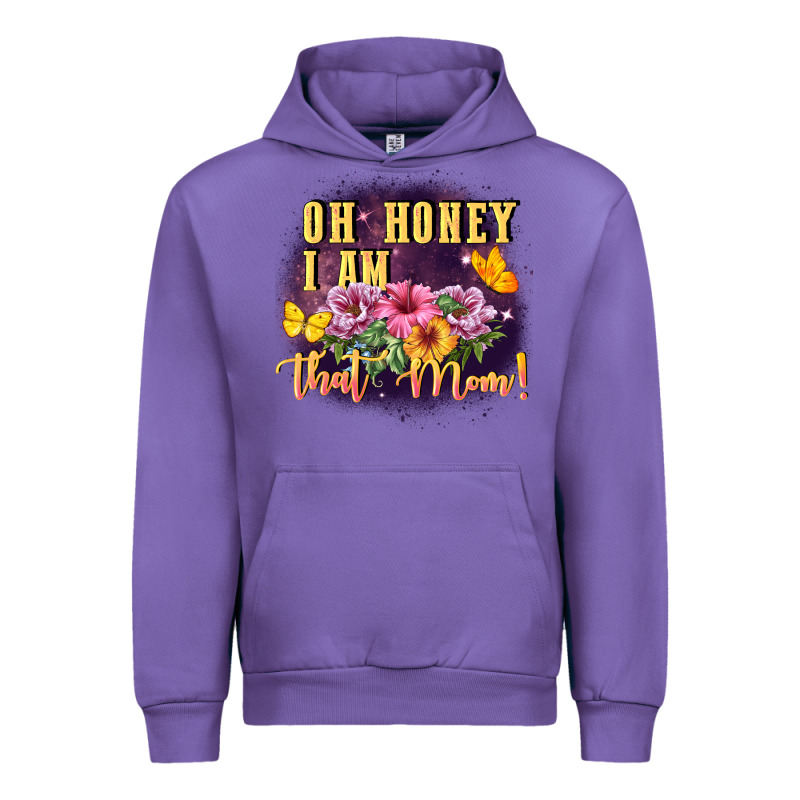 Oh Honey I Am That Mom Urban Hoodie by FaDigitalArtStudio | Teevron