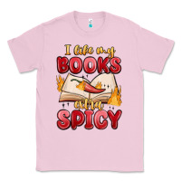 Bubblegum Pink i like my books extra spicy Classic Tee - MaliasSmallBusiness