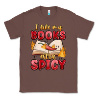 Chestnut i like my books extra spicy Classic Tee - MaliasSmallBusiness