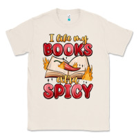 Natural i like my books extra spicy Classic Tee - MaliasSmallBusiness