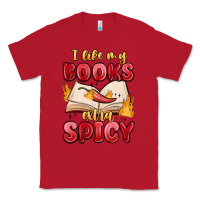 Red i like my books extra spicy Classic Tee - MaliasSmallBusiness
