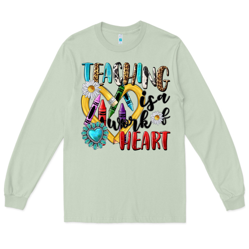 Teaching Is A Work Of Heart Long Sleeve Tee by NancyCooperArtShop | Teevron