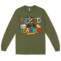 Army Green tired as a teacher Long Sleeve Tee - NancyCooperArtShop