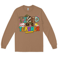 Toasted Coconut tired as a teacher Long Sleeve Tee - NancyCooperArtShop