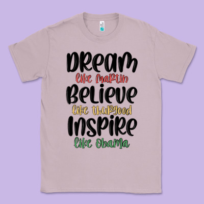 Dream Like Martin Believe Like Thurgood Inspire Li Classic Tee Designed By Maliassmallbusiness