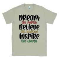 Matcha dream like martin believe like thurgood inspire li Classic Tee - MaliasSmallBusiness