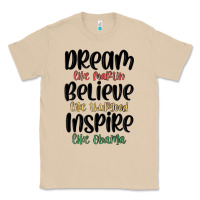 Mushroom dream like martin believe like thurgood inspire li Classic Tee - MaliasSmallBusiness
