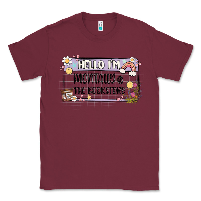 Hello Im Mentally At The Bookstore Classic Tee by MaliasSmallBusiness | Teevron
