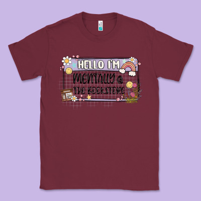 Hello Im Mentally At The Bookstore Classic Tee Designed By Maliassmallbusiness