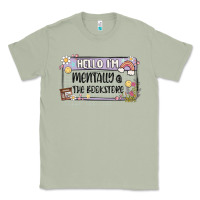 Matcha hello im mentally at the bookstore Classic Tee - MaliasSmallBusiness