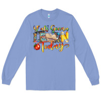 Colony Blue yall gonna learn today Long Sleeve Tee - NancyCooperArtShop