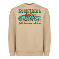 Mushroom something in the orange tells me were not done Heavyweight Sweatshirt - NancyCooperArtShop