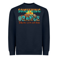 Navy something in the orange tells me were not done Heavyweight Sweatshirt - NancyCooperArtShop
