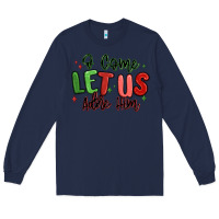 Navy o come let us adore him christmas Long Sleeve Tee - MaliasSmallBusiness