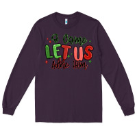 Plum o come let us adore him christmas Long Sleeve Tee - MaliasSmallBusiness