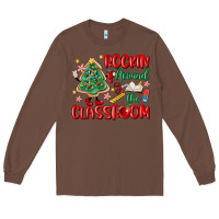 Chestnut rockin around the clasroom teacher Long Sleeve Tee - MaliasSmallBusiness