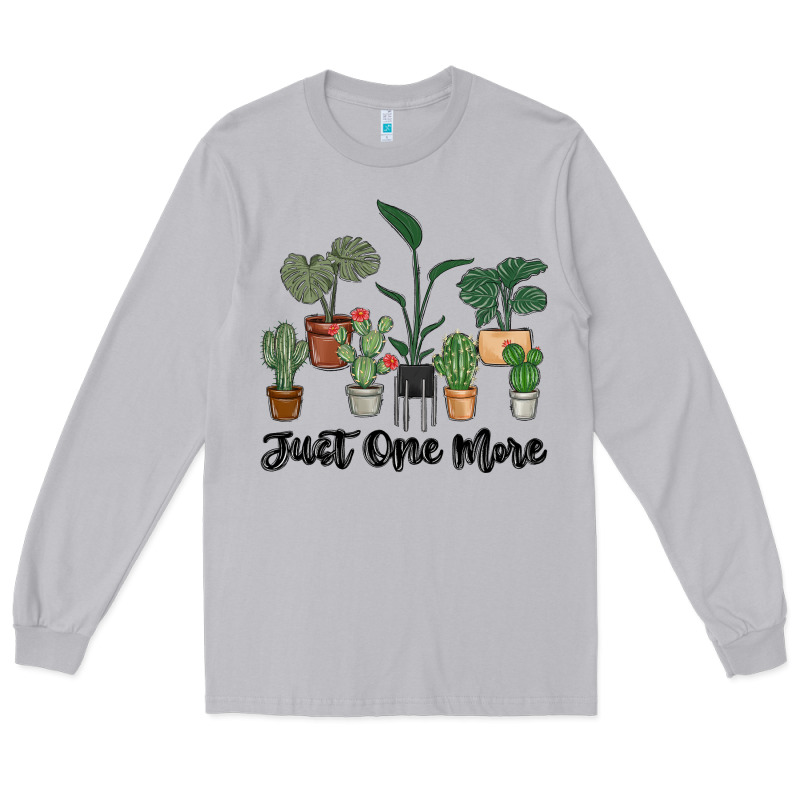 Just One More Plant Long Sleeve Tee by MaliasSmallBusiness | Teevron