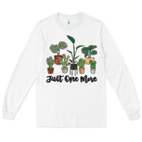 White just one more plant Long Sleeve Tee - MaliasSmallBusiness