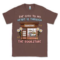 Chestnut the way to my heart is through the bookstore Classic Tee - MaliasSmallBusiness