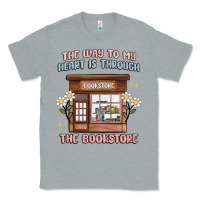 Heather Grey the way to my heart is through the bookstore Classic Tee - MaliasSmallBusiness