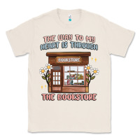 Natural the way to my heart is through the bookstore Classic Tee - MaliasSmallBusiness