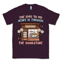 Plum the way to my heart is through the bookstore Classic Tee - MaliasSmallBusiness