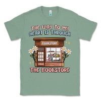 Sage the way to my heart is through the bookstore Classic Tee - MaliasSmallBusiness