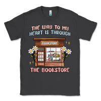 Smoke the way to my heart is through the bookstore Classic Tee - MaliasSmallBusiness