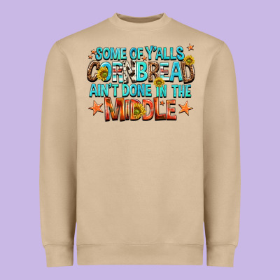 Some Of Yalls Cornbread Aint Done In The Middle Heavyweight Sweatshirt Designed By Nancycooperartshop