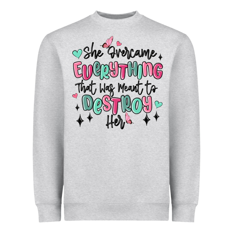 She Overcame Everything That Was Meant To Destroy Heavyweight Sweatshirt by MaliasSmallBusiness | Teevron