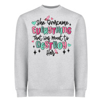 Heather Grey she overcame everything that was meant to destroy Heavyweight Sweatshirt - MaliasSmallBusiness