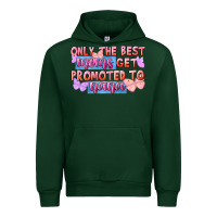 Forest Green Only the best moms get promoted to nana Urban Hoodie - FaDigitalArtStudio
