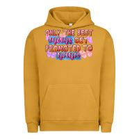 Pigment Peanut Butter Only the best moms get promoted to nana Urban Hoodie - FaDigitalArtStudio