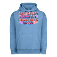 Pigment Pebble Blue Only the best moms get promoted to nana Urban Hoodie - FaDigitalArtStudio
