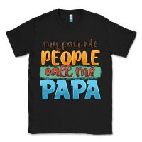 Black my favorite people call me papa Classic Tee - JahusDesignShop