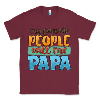 Burgundy my favorite people call me papa Classic Tee - JahusDesignShop