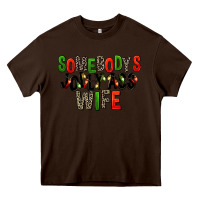 Chocolate Brown Somebody's Jolly Ass Wife Heavy Core Tee - FaDigitalArtStudio