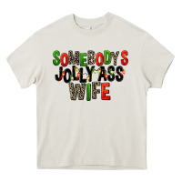 Somebody's Jolly Ass Wife Heavy Core Tee | Teevron