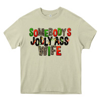 Mossy Somebody's Jolly Ass Wife Heavy Core Tee - FaDigitalArtStudio