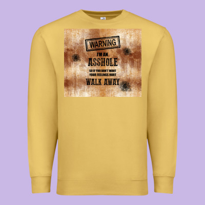 Warning I'm An Asshole With Rusty Background Premium Sweatshirt Designed By Tumblerdesignbyshophia