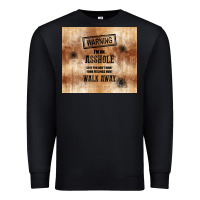 Black warning i'm an asshole with rusty background Premium Sweatshirt - TumblerDesignByShophia