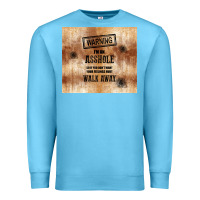 Ocean Blue warning i'm an asshole with rusty background Premium Sweatshirt - TumblerDesignByShophia