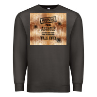 Smoke warning i'm an asshole with rusty background Premium Sweatshirt - TumblerDesignByShophia