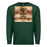 Sports Green warning i'm an asshole with rusty background Premium Sweatshirt - TumblerDesignByShophia