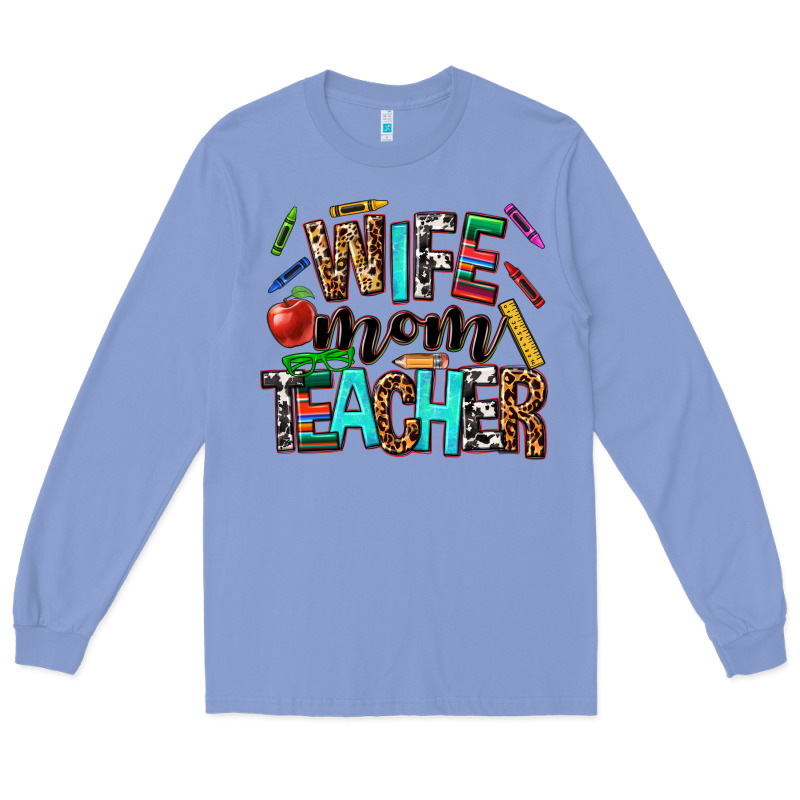 Wife Mom Teacher Long Sleeve Tee by NancyCooperArtShop | Teevron