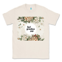Natural best garandma ever Classic Tee - MaliasSmallBusiness