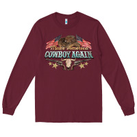 Burgundy make america cowboy again Long Sleeve Tee - NancyCooperArtShop